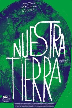 Affiche du documentaire "Nuestra Tierra"